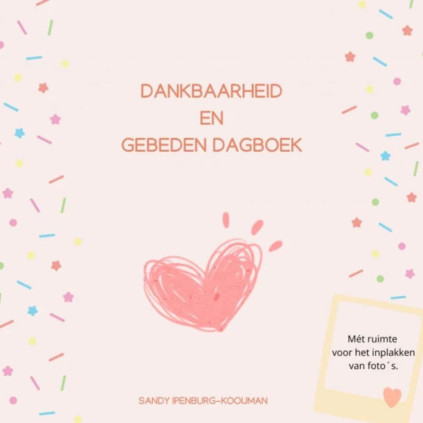 Dankbaarheid en gebeden dagboek – Sandy Ipenburg-Kooijman – boek cover