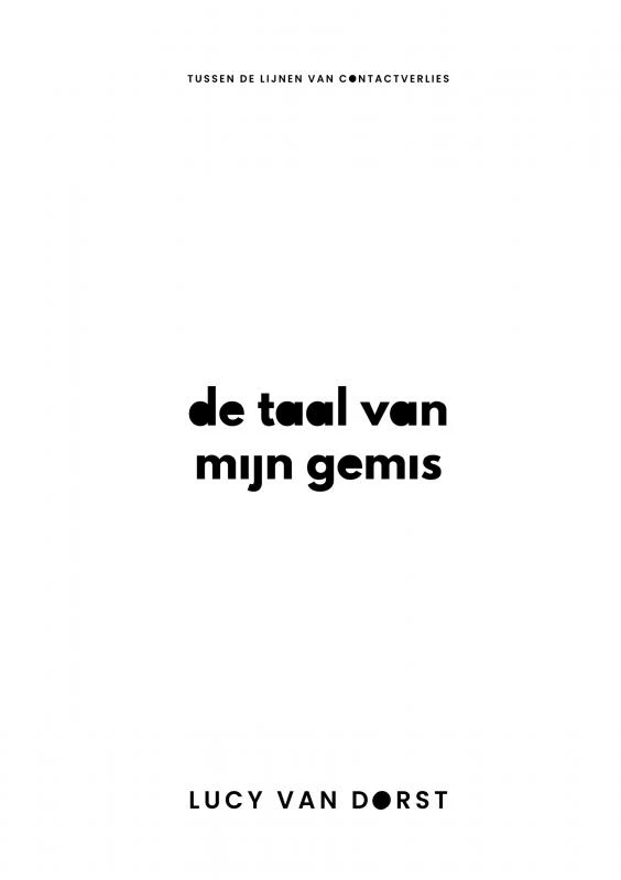 De taal van mijn gemis – Lucy Van Dorst – boek cover
