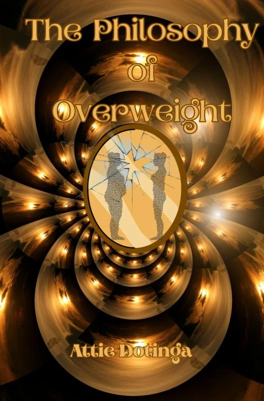 The Philosophy of Overweight – Attie Dotinga – boek cover