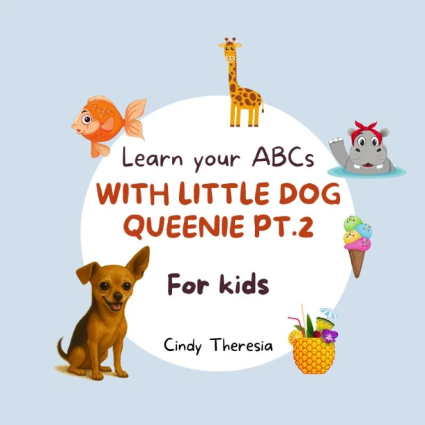 Learn Your ABCs With Little Dog Queenie Pt.2 – Cindy Theresia – boek cover