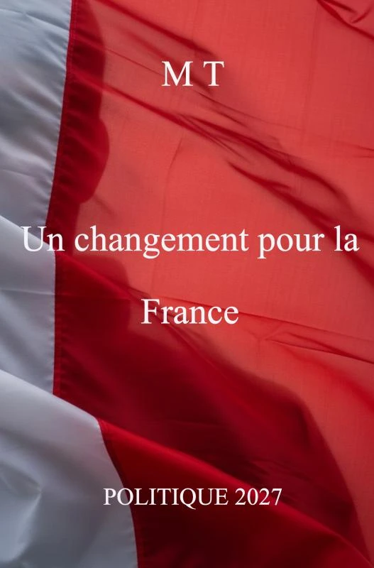 Un changement pour la France – M T – boek cover