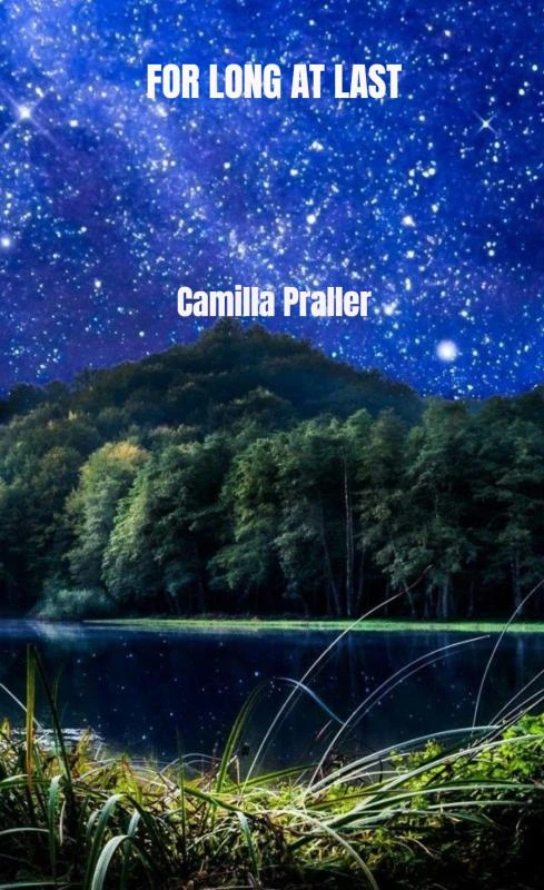 FOR LONG AT LAST – Camilla Praller – boek cover