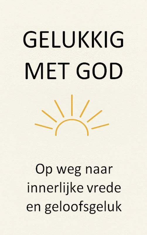 Gelukkig met God – Johannes Van Blerick – boek cover