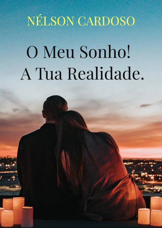 O Meu Sonho! A Tua Realidade. – Nélson Cardoso – boek cover