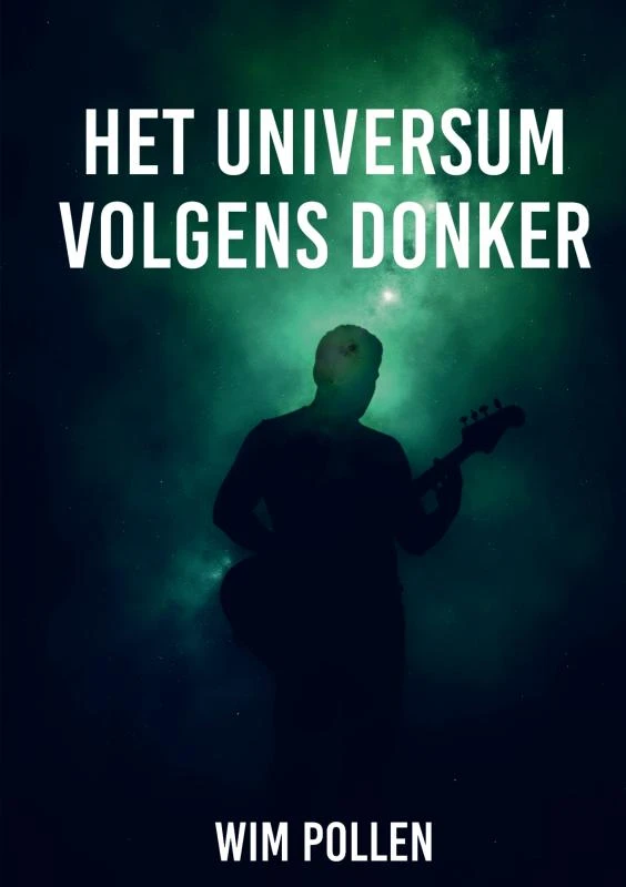 Het universum volgens Donker – Wim Pollen – boek cover