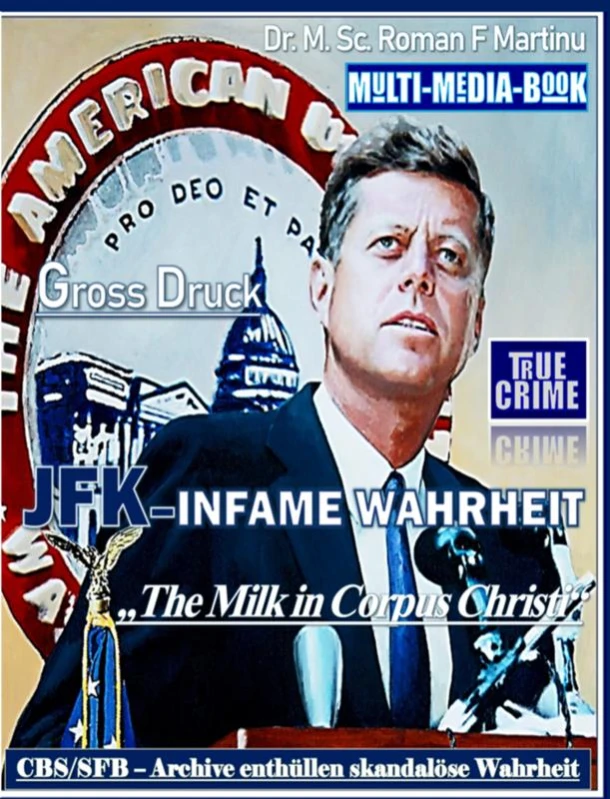 JFK - INFAME WAHRHEIT – Dr. M. Sc. Roman F. Martinu – boek cover
