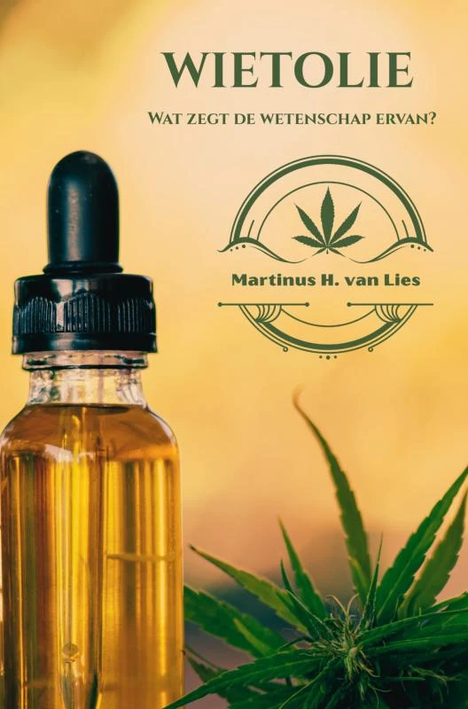 Wietolie, wat zegt de wetenschap erover? – Martinus H. van Lies – boek cover