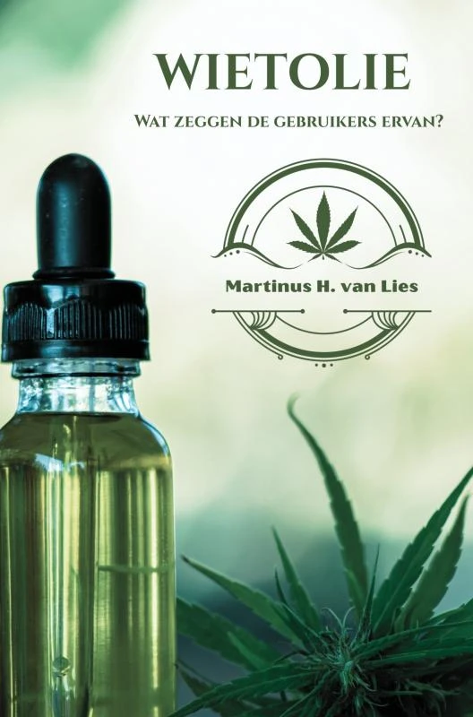 Wietolie, wat zeggen de gebruikers ervan? – Martinus H. van Lies – boek cover