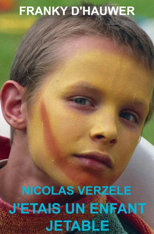 J¿étais un enfant jetable – Franky D‘Hauwer Nicolas Verzele – boek cover