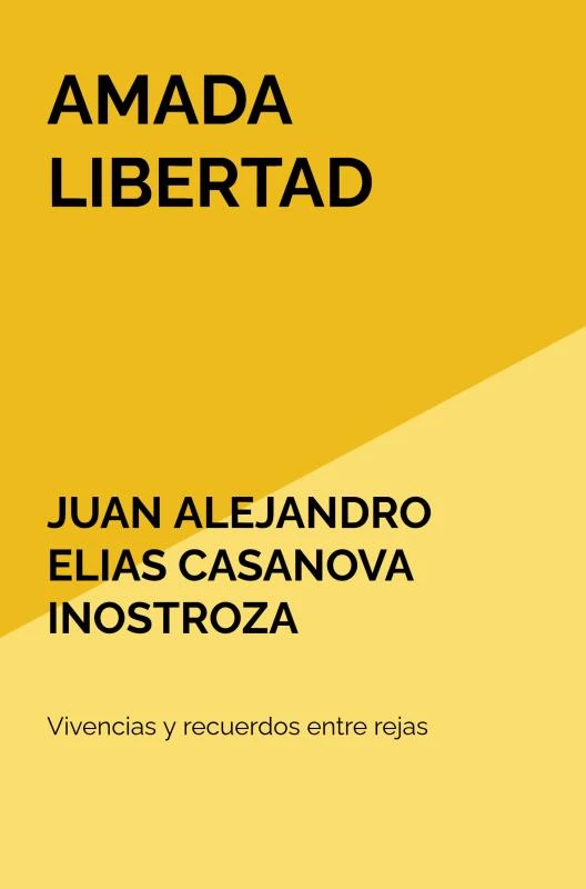 AMADA LIBERTAD – Juan Alejandro Elias Casanova Inostroza – boek cover
