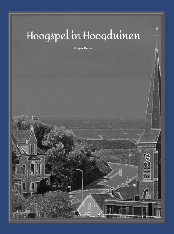 Hoogspel in Hoogduinen – Prosper S. Burnet – boek cover