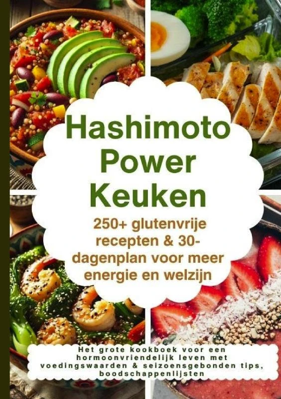 Hashimoto Power Keuken: 250+ glutenvrije recepten & 30-dagenplan voor meer energie en welzijn – Maya Balance – boek cover
