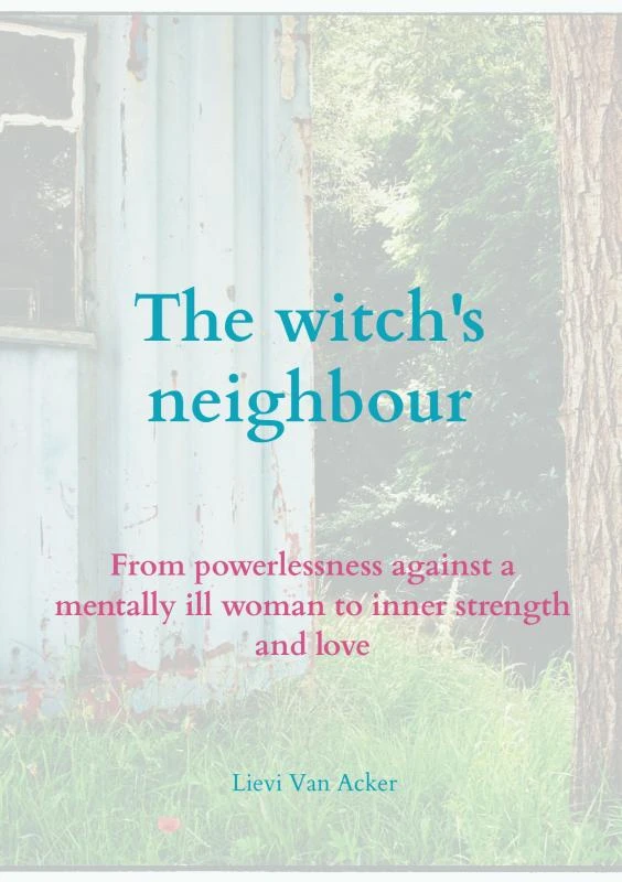 The witch's neighbour – Lievi Van Acker – boek cover