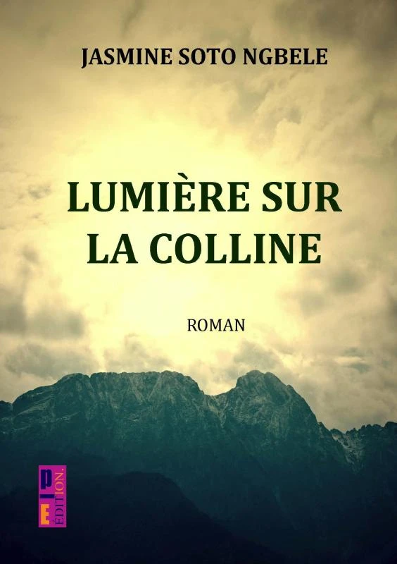 Lumière sur la colline – Jasmine Soto Ngbele – boek cover