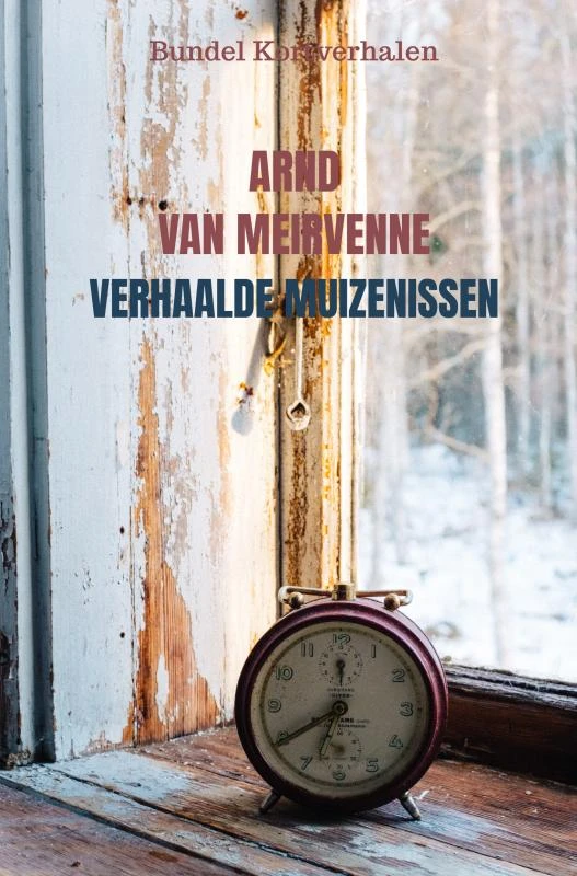 Verhaalde Muizenissen – Arnd Van Meirvenne – boek cover