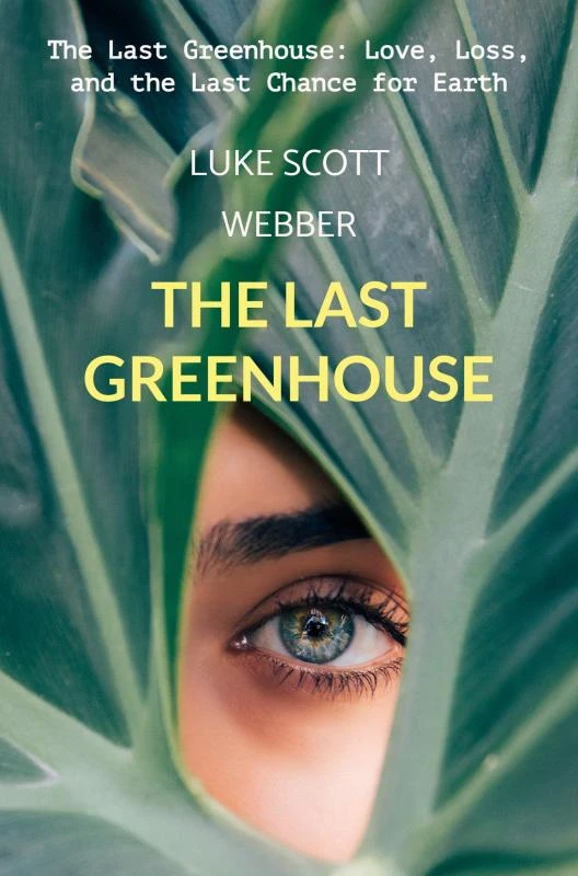 The Last Greenhouse – Luke Webber – boek cover