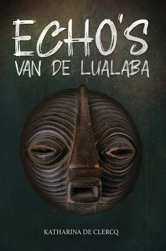 Echo's van de Lualaba – Katharina De Clercq – boek cover