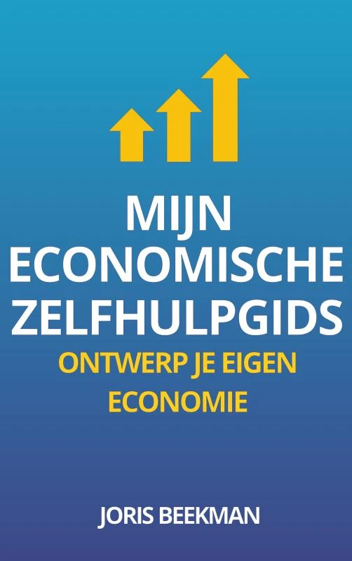 Mijn Economische Zelfhulpgids – Joris Beekman – boek cover