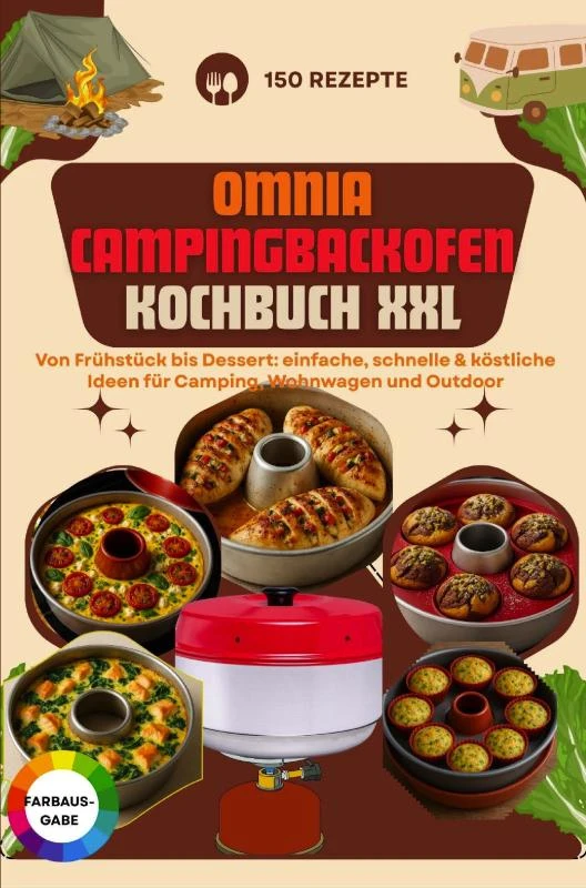 Omnia Campingbackofen Kochbuch XXL ¿ 150 Rezepte: Von Frühstück bis Dessert: einfache, schnelle & köstliche Ideen für Camping, Wohnwagen und Outdoor – Clara Buschman – boek cover