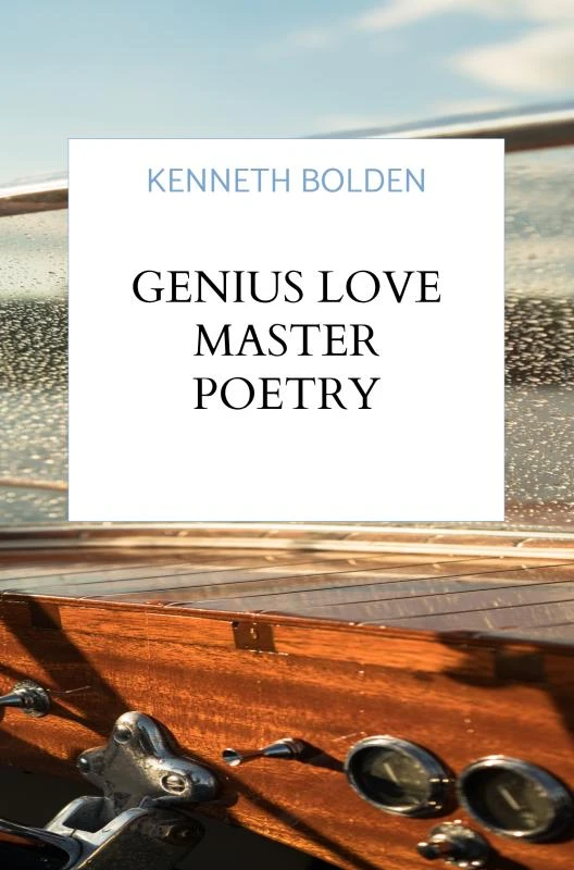 Genius Love Master Poetry Collection By Kenneth D. Bolden – Kenneth Bolden – boek cover