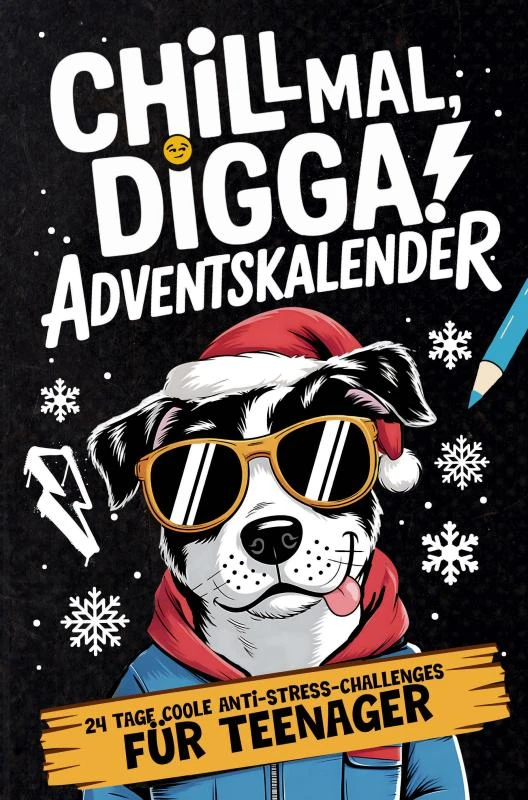 Chill Mal, Digga! Adventskalender für Teenager Jungs und Mädchen – Claus Tanner – boek cover