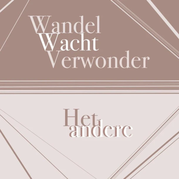 Wandel Wacht Verwonder Het andere andere – Paul Bastiaans – boek cover