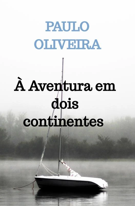 À Aventura em dois continentes – Paulo OLIVEIRA – boek cover