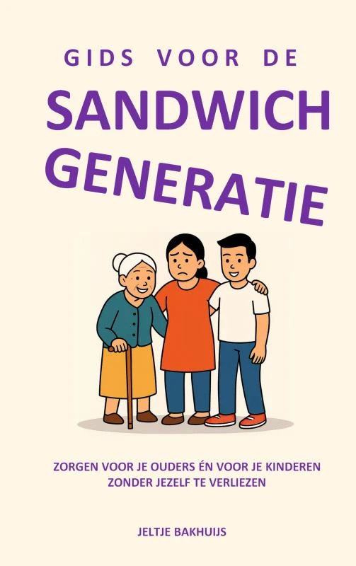 GIDS VOOR DE SANDWICHGENERATIE – Jeltje Bakhuijs – boek cover