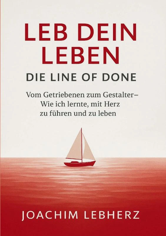 Leb Dein Leben - Die Line of Done – Joachim Lebherz – boek cover