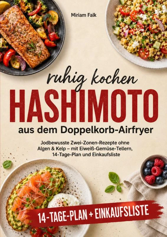 Hashimoto ruhig kochen aus dem Doppelkorb-Airfryer – Miriam Falk – boek cover