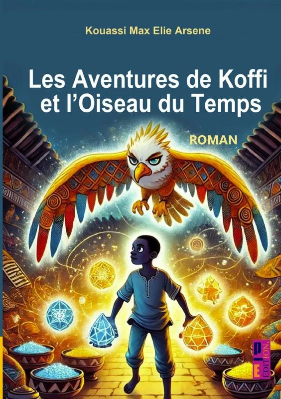 Les aventures de Koffi et l¿oiseau du temps – Kouassi Max Elie Arsène – boek cover