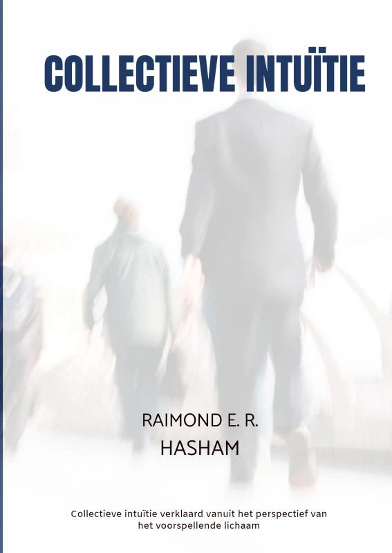 Collectieve Intuïtie – Raimond E. R. Hasham – boek cover