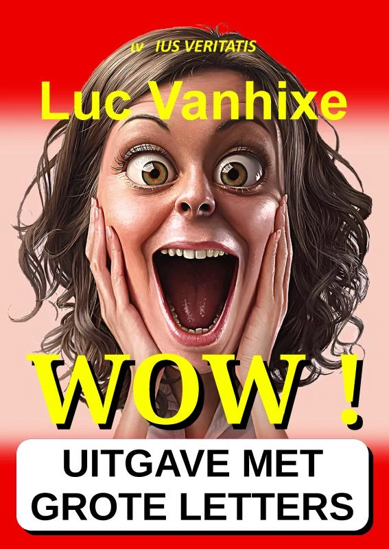 WOW ! - Extra Grote Letter Uitgave – Luc Vanhixe – boek cover