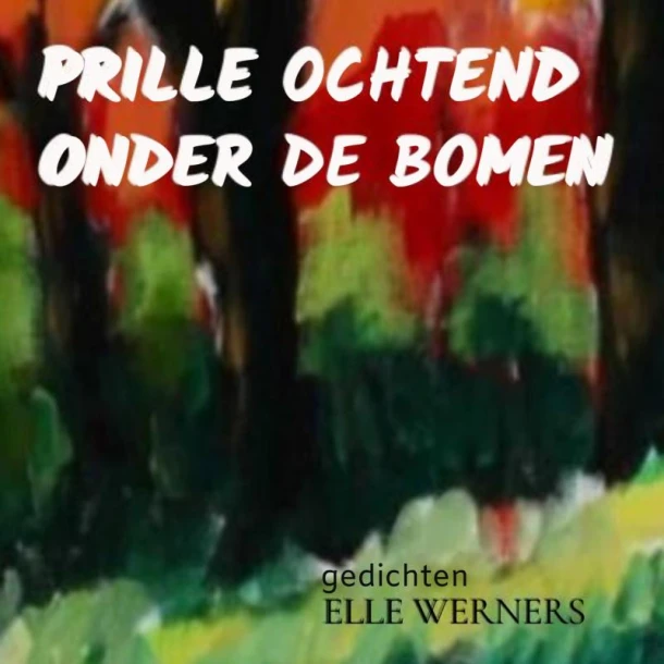 PRILLE OCHTEND ONDER DE BOMEN – boek cover