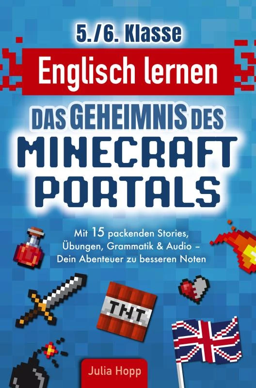 Englisch lernen 5./6. Klasse - Das Geheimnis des Minecraft-Portals: Verbessere dein Englisch Block für Block – Julia Hopp – boek cover