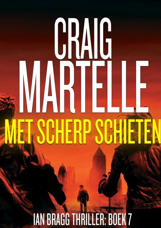Met scherp schieten – Craig Martelle – boek cover