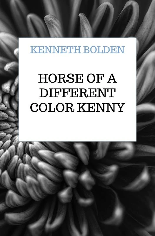 Horse Of A Different Color Kenny Bolden – Kenneth Bolden – boek cover