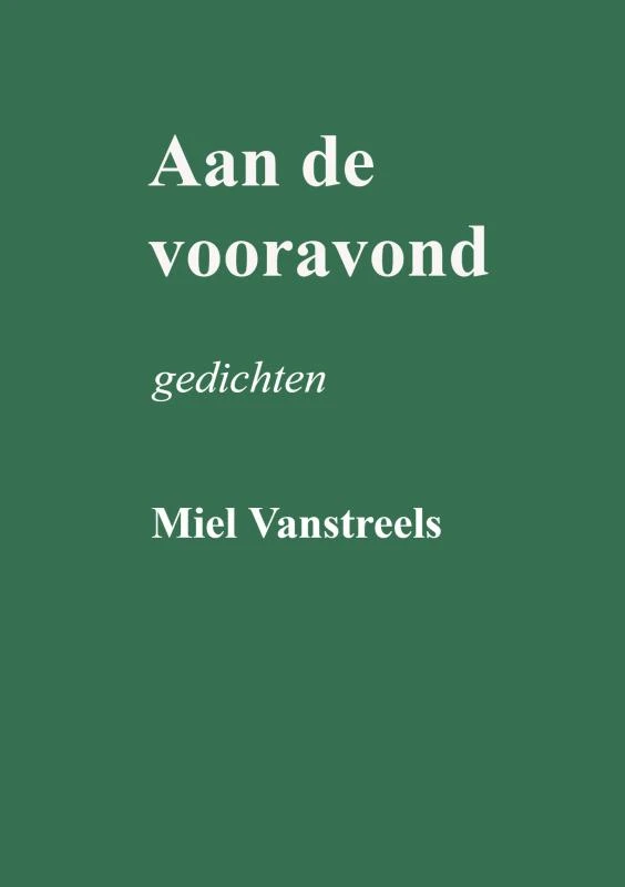 Aan de vooravond – Miel Vanstreels – boek cover