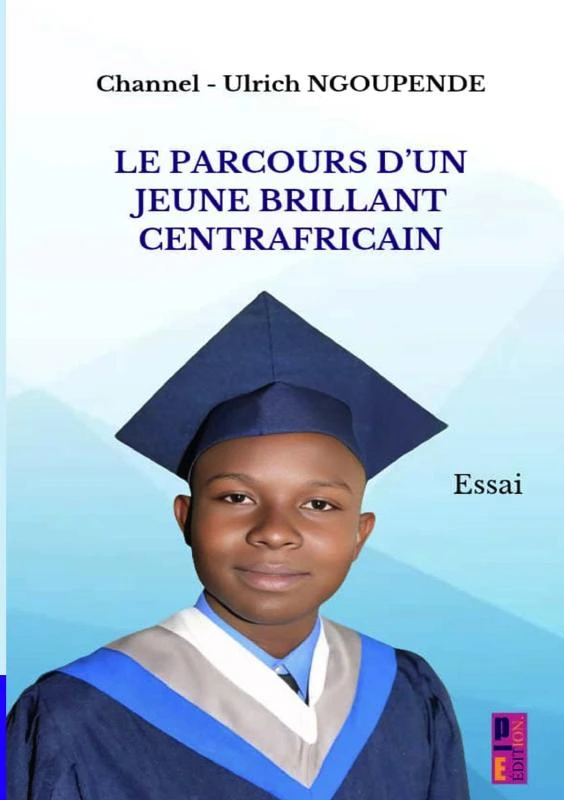 Le parcours d'un jeune brillant centrafricain – Channel Ulrich, Ngoupende – boek cover