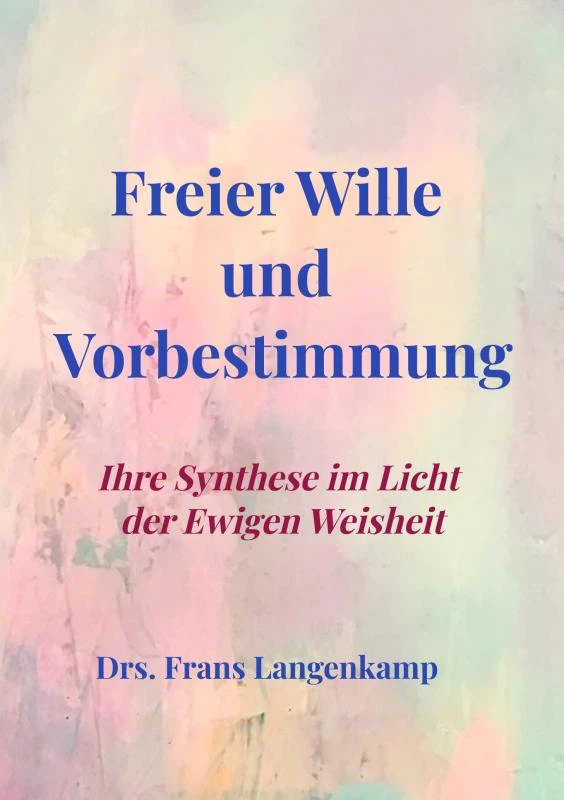 Freier Wille und Vorbestimmung – Drs. Frans Langenkamp – boek cover