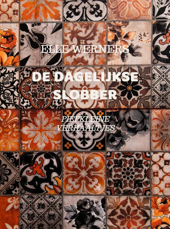 DE DAGELIJKSE SLOBBER – boek cover