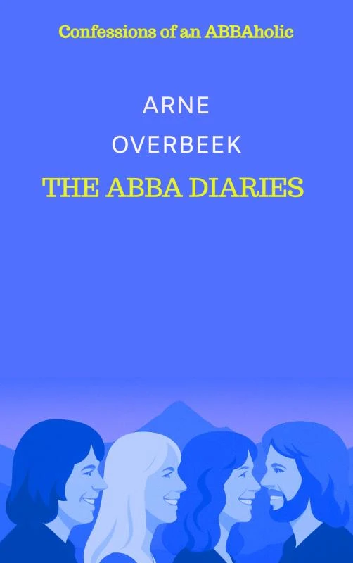 The ABBA Diaries – Arne Overbeek – boek cover