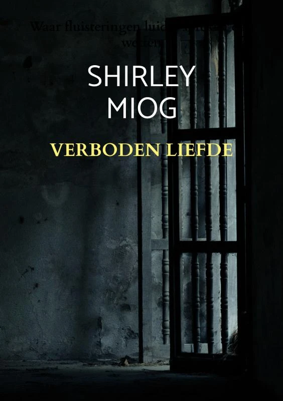 Verboden liefde – Shirley Miog – boek cover