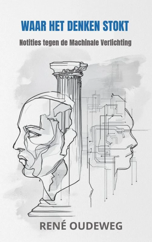 Waar Het Denken Stokt – René Oudeweg – boek cover