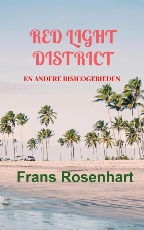 RED LIGHT DISTRICT – Frans Rosenhart – boek cover