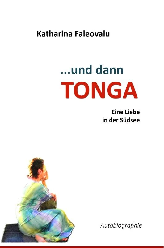 ...und dann Tonga – Katharina Faleovalu – boek cover