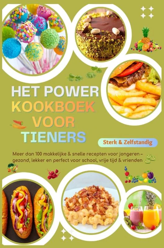 Sterk & Zelfstandig: Het Power-Kookboek voor Tieners ¿ Meer dan 100 makkelijke & snelle recepten voor jongeren – Luise Gartmann – boek cover
