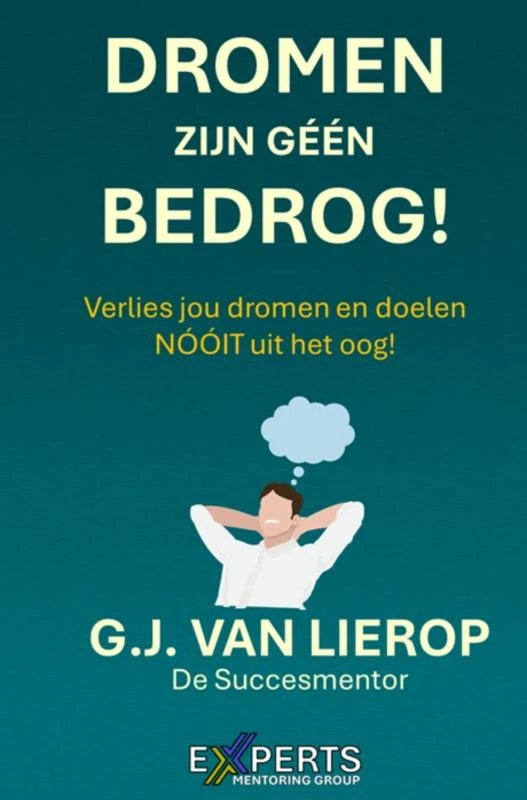 DROMEN ZIJN GÉÉN BEDROG! – boek cover