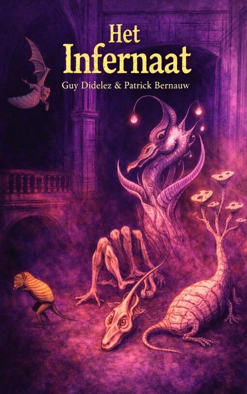Het Infernaat – Guy Didelez & Patrick Bernauw – boek cover