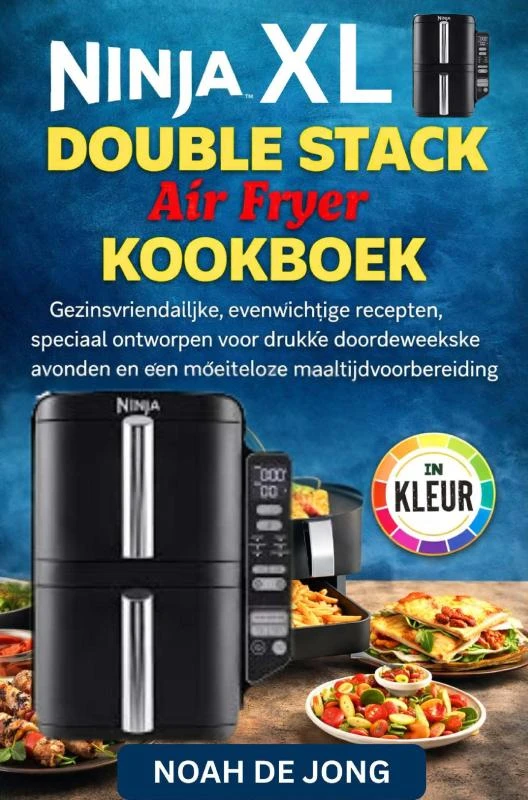 Ninja Double Stack Air Fryer kookboek – Noah De JONG – boek cover